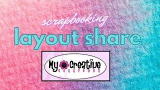 My Creative Scrapbook Layout Share #1