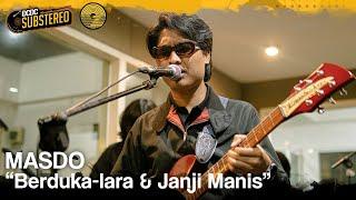 MASDO - BERDUKA LARA & JANJI MANIS | DCDC SUBSTEREO