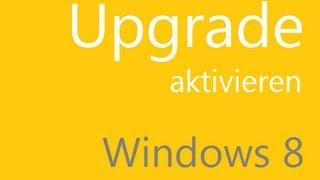 Windows 8 Upgrade aktivieren nach kompletter Neu-Installation