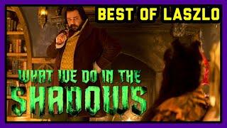 What We Do In The Shadows - BEST OF LASZLO