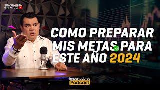 Como Preparar Mis Metas Para Este Año 2024 l Pódcast EP 38 #metas #proyección