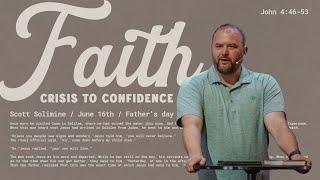 Faith: Crisis to Confidence | Father's Day at NCC | Scott Solimine | Nesconset Christian Church