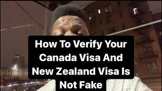 How To Verify Your Canada Visa And New Zealand Visa Is Not Fake      #toursim #traveling #vacation