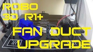 Robo 3D R1+ Fan Duct Upgrade
