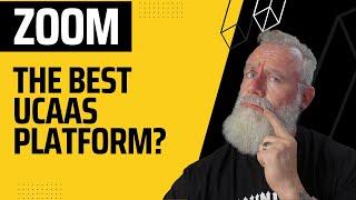 Is Zoom the best UCaaS Platform?