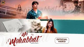 Wo Mohabbat | Naveen Dhankhar | Karan Sehrawat | Gagan Likhari | Reet Kaur | Black War Productions