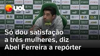 Abel Ferreira a repórter em entrevista: 'Só 3 mulheres têm direito de me pedir explicações'; vídeo