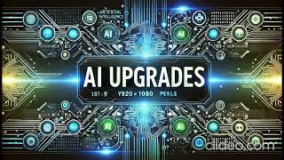 AI Advancements 2024 - AI Upgrades