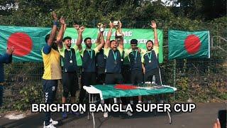 Brighton Bangla Super Cup Tournament 2024 | Highlights