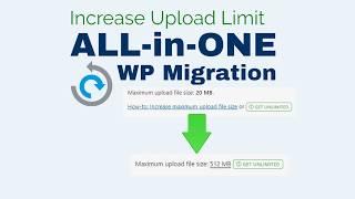 How to increase a minimum upload file size limit to 512MB free on All in one WP migration