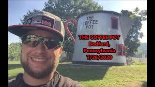 The Coffee Pot! A Roadside Find! Bedford, Pennsylvania 7/26/2020