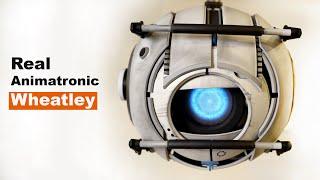 Building a Better Animatronic Wheatley from Portal 2