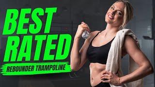 BEST RATED Rebounder Trampoline REVIEW ▷ Top Mini Trampoline