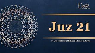 Juz 21 - Daily Quran Recitations | Miftaah Institute