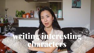 ‍️ how to write interesting characters - my thoughts + tips