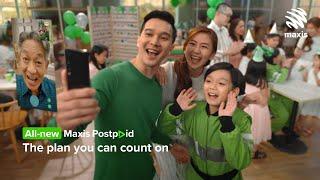 All-new Maxis Postpaid, the plan you can count on