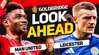 Ruud's GOODBYE! Manchester United vs Leicester Goldbridge Preview