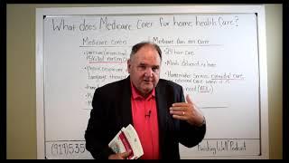 Medicare: Does Medicare pay for home health care?