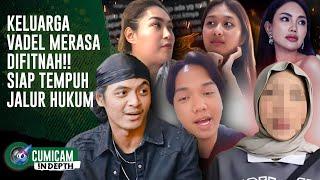 Sahabat Nikita Mirzani Angkat Suara Lihat Reaksi Keluarga Vadel Merasa Difitnah! | INDEPTH