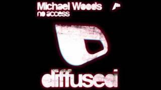 Michael Woods - "NO ACCESS" [OFFICIAL]