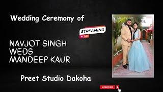  Wedding Ceremony of Navjot Singh Weds Mandeep Kaur by Preet Studio Dakoha