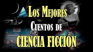 Los MEJORES cuentos de CIENCIA FICCIÓN (Isaac Asimov, Bradbury, Arthur Clarke y Damon Knight)