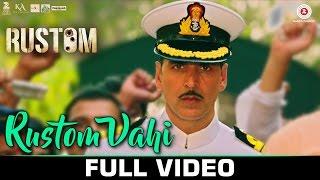 Rustom Vahi - Full Video | Rustom | Akshay Kumar, Ileana D'cruz & Esha Gupta | Sukriti K | Raghav S