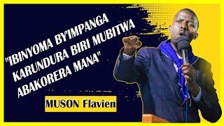 MUSON Flavien: "IBINYOMA BY'IMPANGA KARUNDURA BIRI MUBITWA KO BAKORERA IMANA"- SAMUDUHA SDA CHURCH