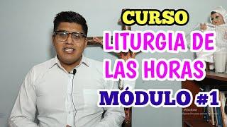 ¿Cómo rezar la liturgia de las horas? | Módulo #1