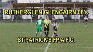 Rutherglen Glencairn 06's v St Patrick's FP