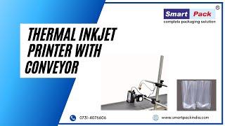 Thermal Inkjet Printer With Conveyor - [Batch Coding Machine] CONTACT- +91 9109108483