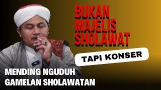 RINDU NABI BELUM TEROBATI SEBELUM NGUNDUH GAMELAN SHOLAWATAN ‼️