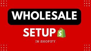 Setup a Wholesale Store on Shopify | Best Shopify wholesale theme