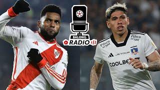 Llegó el día: Colo Colo va por el batacazo ante River Plate en la Libertadores - ep.385 #BalongRadio