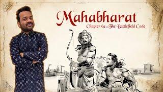 Mahabharat Ep.62 : The Battlefield Code : Ethics and Warfare in Kurukshetra