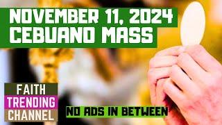 CEBUANO MASS: NOVEMBER 11, 2024