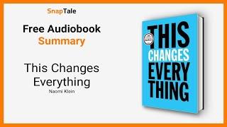 This Changes Everything by Naomi Klein: 8 Minute Summary