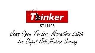 Life At Thinker: Jess Open Tender, Marathon Latah  dan Dapat Job Makan Sorang