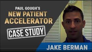 New Patient Accelerator Method Case Study: Jake Berman | Physical Therapy Marketing Ideas