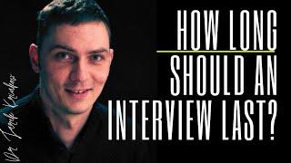 How many questions to ask in a qualitative interview & How long should the interview last?