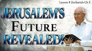 A Measuring Line Over Jerusalem – What It Means! | Zechariah Ch 2 (1) | Lesson 4