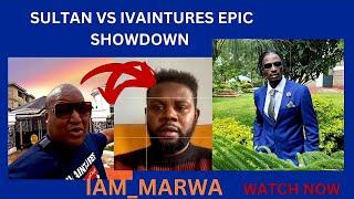 SHOCKING: Sultan Exposes iVaintures in Epic Showdown on Marwa's Channel! 