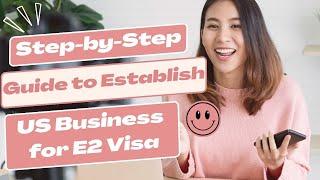 From Idea to Reality: E2 Visa Guide to Start-up a US Business