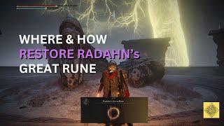 Where & How to RESTORE RADAHN'S GREAT RUNE - Elden Ring