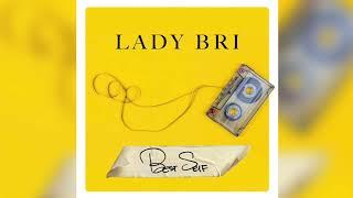 Lady Bri - "Praise" (Official Audio)