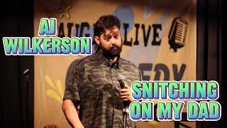 SNITCHING ON MY DAD | AJ WILKERSON | STANDUP COMEDY