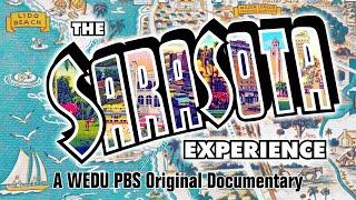 The Sarasota Experience - Promo | WEDU PBS