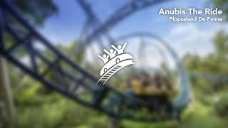 Anubis The Ride | Plopsaland de Panne | Theme Park Music