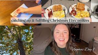 12 DAYS OF VLOGMAS: DAY 1| catching up after a crazy busy month & fulfilling Christmas Etsy orders