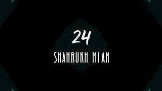 24 - Shahrukh Mian (feat. Salar Shamas) | Official Lyric Video